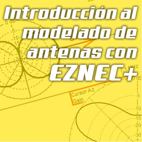 Curso Modelado Antenas EZNEC+